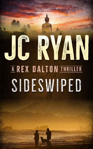 [A Rex Dalton Thriller 04] • Sideswiped